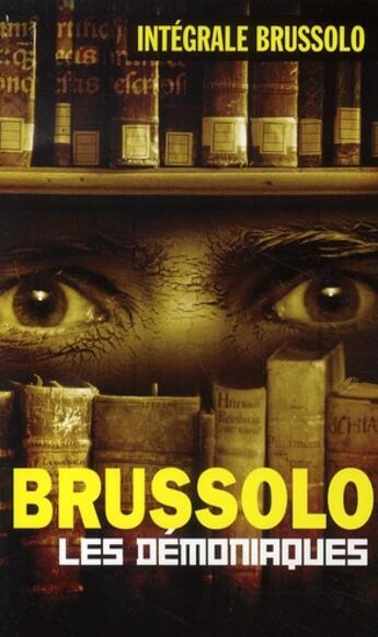 Couverture du livre « Les démoniaques » de Brussolo-S aux éditions Vauvenargues