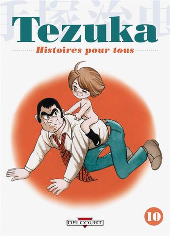 Couverture du livre « Tezuka, histoires pour tous t.10 » de Tezuka-O aux éditions Delcourt