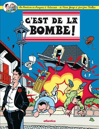 Couverture du livre « Les aventures de Manzana et Patxaran T.2 ; c'est de la bombe ! » de Pierre George et Jean-Yves Viollier aux éditions Atlantica