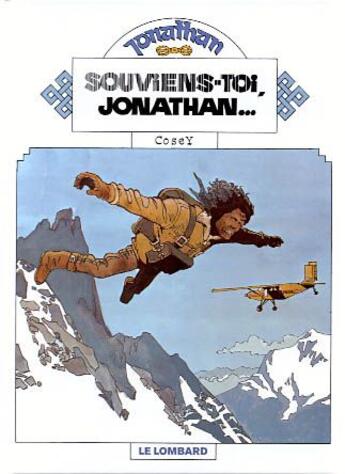 Couverture du livre « Jonathan T.1 ; souviens-toi, Jonathan... » de Cosey aux éditions Lombard