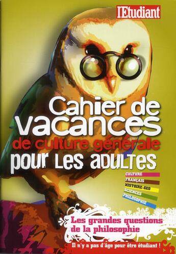 Couverture du livre « Cahier de vacances de culture générale pour les adultes » de Catsaros et Dhilly aux éditions L'etudiant