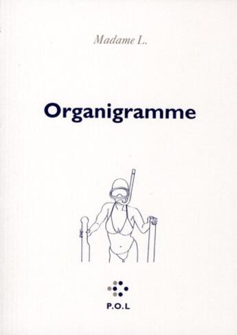 Couverture du livre « Organigramme » de Madame L. aux éditions P.o.l