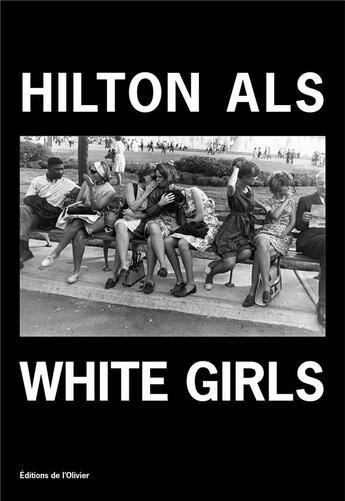 Couverture du livre « White girls » de Hilton Als aux éditions Editions De L'olivier