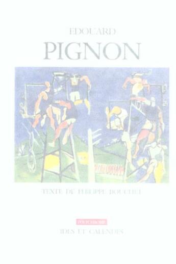 Couverture du livre « Edouard pignon » de Philippe Bouchet aux éditions Ides Et Calendes