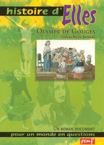 Couverture du livre « Olympe de Gouges » de Evelyne Morin-Rotureau aux éditions Pemf