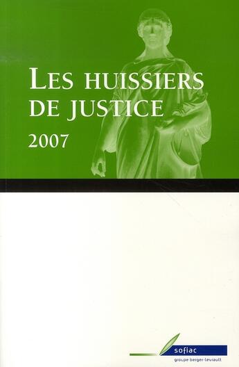 Couverture du livre « Huissiers de justice 2007 » de Jean Massot aux éditions Berger-levrault