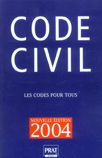 Couverture du livre « Code civil (édition 2004) » de  aux éditions Prat