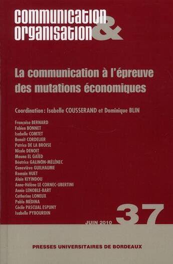 Couverture du livre « Communication a l epreuve des mutations economiques » de  aux éditions Pu De Bordeaux