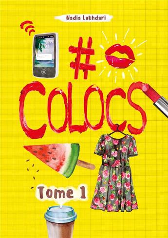 Couverture du livre « #colocs Tome 1 » de Nadia Lakhdari King aux éditions Kennes Editions