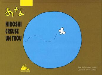 Couverture du livre « Hiroshi creuse un trou » de Tanikawa/Wada aux éditions Picquier