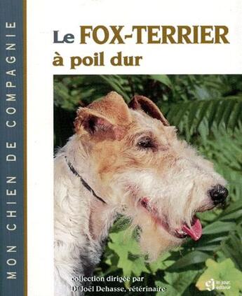 Couverture du livre « Le fox terrier » de Joel Dehasse aux éditions Le Jour