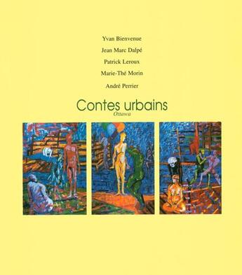 Couverture du livre « Contes urbains ottawa » de Bienvenue Yvan aux éditions Editions Prise De Parole