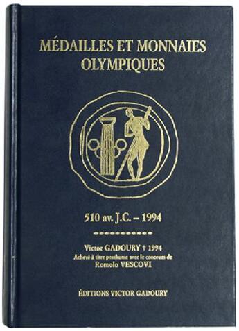 Couverture du livre « Médailles et monnaies olympiques » de Victor Gadoury aux éditions Victor Gadoury