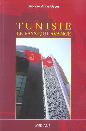 Couverture du livre « Tunisie, le pays qui avance » de Georgie Anne Geyer aux éditions Mediane