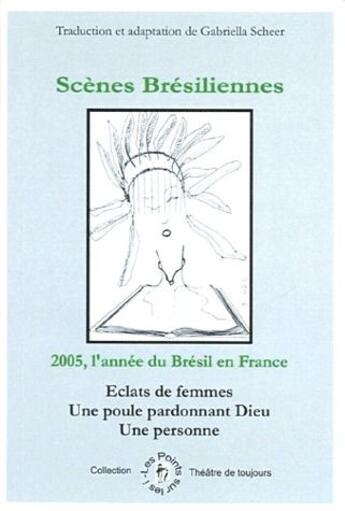 Couverture du livre « Scènes brésiliennes » de Gabriella Scheer aux éditions Les Points Sur Les I