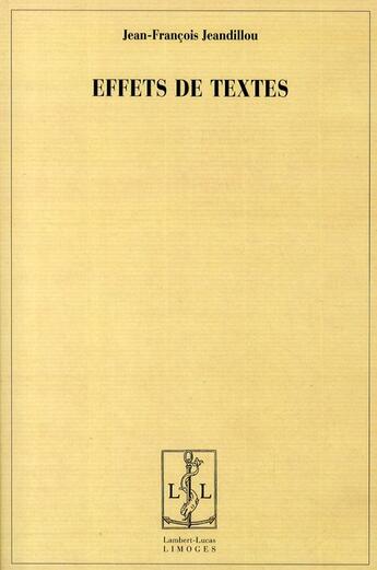 Couverture du livre « Effets de textes » de Jean-Francois Jeandillou aux éditions Lambert-lucas