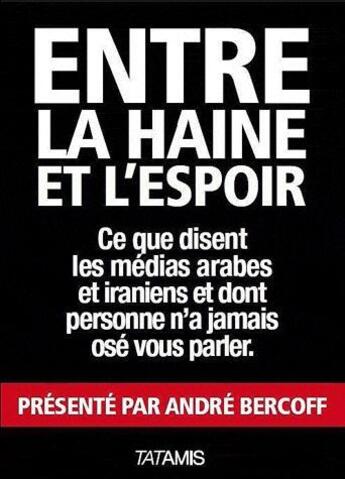 Couverture du livre « Entre la haine et l espoir » de Jean Robin aux éditions Tatamis