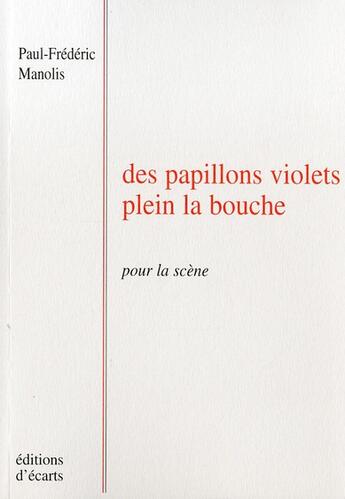 Couverture du livre « Des papillons violets plein la bouche » de Manolis P.F. aux éditions Ecarts