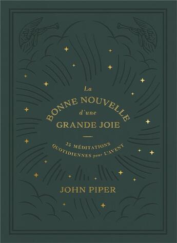 Couverture du livre « La bonne nouvelle d'une grande joie : 25 méditations quotidiennes pour l'Avent » de John Piper aux éditions Cruciforme