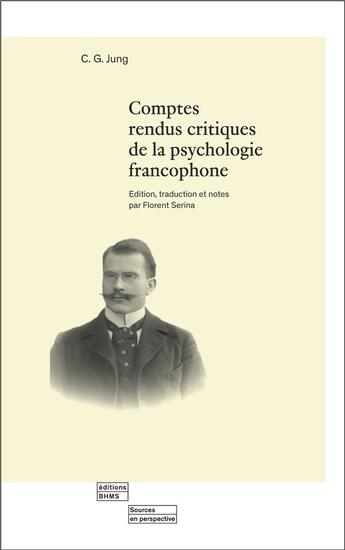 Couverture du livre « Comptes rendus critiques de la psychologie francophone » de Carl Gustav Jung et Florent Serina aux éditions Georg