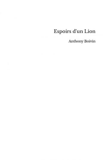 Couverture du livre « Espoirs d'un Lion » de Boivin Anthony aux éditions Thebookedition.com