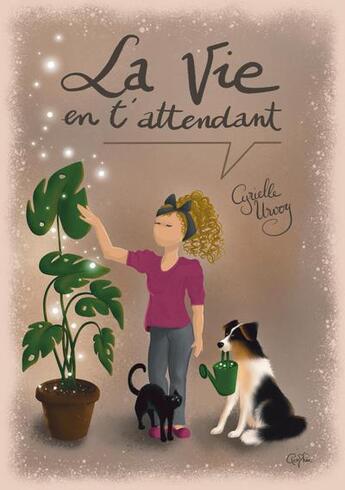 Couverture du livre « La vie en t'attendant » de Cyrielle Urvoy aux éditions Urvoy