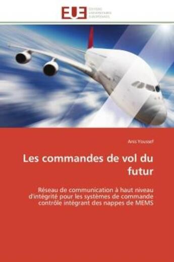 Couverture du livre « Les commandes de vol du futur » de Youssef-A aux éditions Editions Universitaires Europeennes