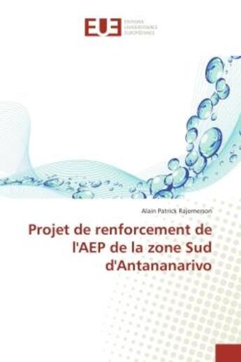 Couverture du livre « Projet de renforcement de l'AeP de la zone Sud d'Antananarivo » de Alain Rajernerson aux éditions Editions Universitaires Europeennes