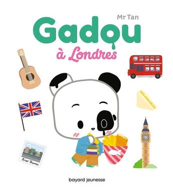 Couverture du livre « Gadou à Londres » de Mr Tan aux éditions Bayard Jeunesse