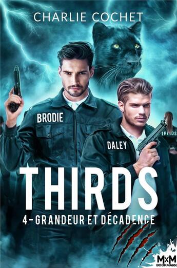 Couverture du livre « Thirds - t04 - grandeur et decadence - thirds, t4 » de Charlie Cochet aux éditions Mxm Bookmark