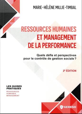 Couverture du livre « Ressources humaines et management de la performance : quels défis et perspectives pour le contrôle de gestion sociale ? (2e édition) » de Marie-Helene Millie-Timbal aux éditions Gereso