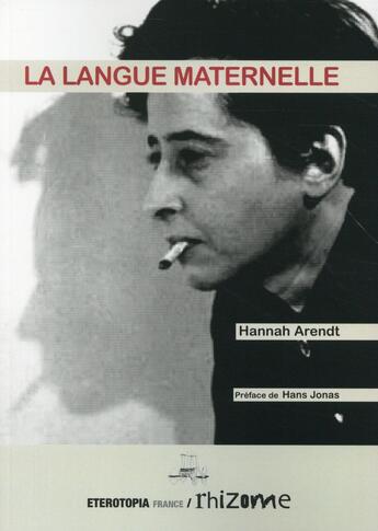 Couverture du livre « La langue maternelle » de Hannah Arendt aux éditions Eterotopia