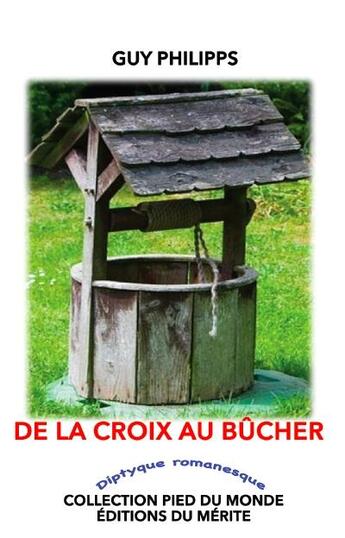 Couverture du livre « De la croix au bûcher » de Guy Philipps aux éditions Editions Du Merite