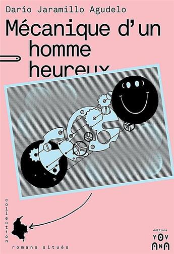 Couverture du livre « Mécanique d'un homme heureux » de Dario Jaramillo Agudelo aux éditions Yovana