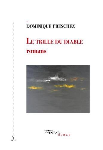 Couverture du livre « Le trille du diable » de Dominique Preschez aux éditions Tinbad