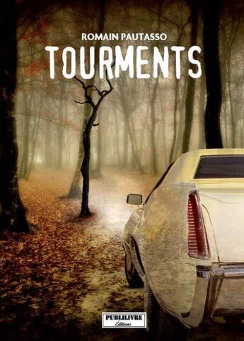 Couverture du livre « Tourments » de Romain Pantasso aux éditions Publilivre