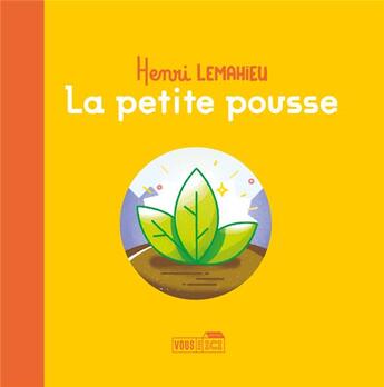 Couverture du livre « La petite pousse » de Henri Lemahieu aux éditions Vous Etes Ici