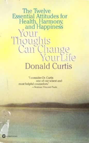 Couverture du livre « Your Thoughts Can Change Your Life » de Curtis Donald aux éditions Grand Central Publishing