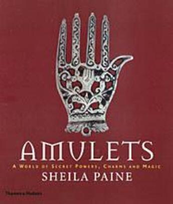 Couverture du livre « Amulets » de Sheila Paine aux éditions Thames & Hudson
