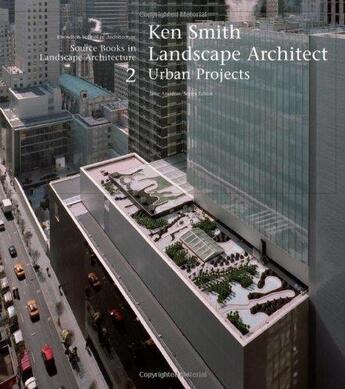 Couverture du livre « Ken smith landscape architect urban project » de Jane Amidon aux éditions Princeton Architectural