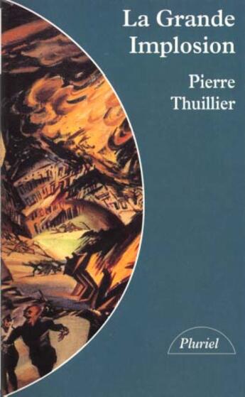 Couverture du livre « La Grande Implosion » de Thuillier aux éditions Hachette