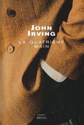 Couverture du livre « Quatrieme main (la) » de John Irving aux éditions Seuil