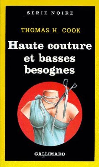 Couverture du livre « Haute couture et basses besognes » de Thomas H. Cook aux éditions Gallimard