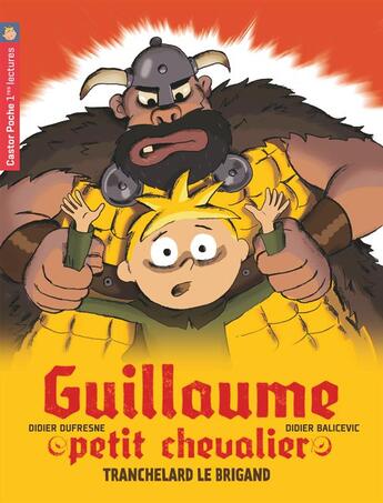 Couverture du livre « Guillaume petit chevalier Tome 4 » de Dufresne/Balicevic aux éditions Pere Castor