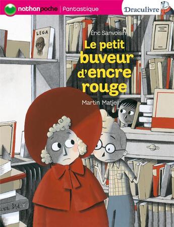 Couverture du livre « Draculivre ; le petit buveur d'encre rouge » de Sanvoisin/Matje aux éditions Nathan