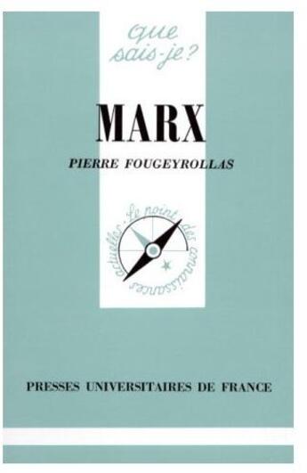 Couverture du livre « Marx » de Pierre Fougeyrollas aux éditions Que Sais-je ?