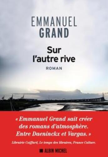 Couverture du livre « Sur l'autre rive » de Emmanuel Grand aux éditions Albin Michel