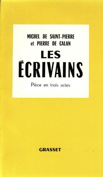 Couverture du livre « Les écrivains » de Saint-Pierre/Calan aux éditions Grasset