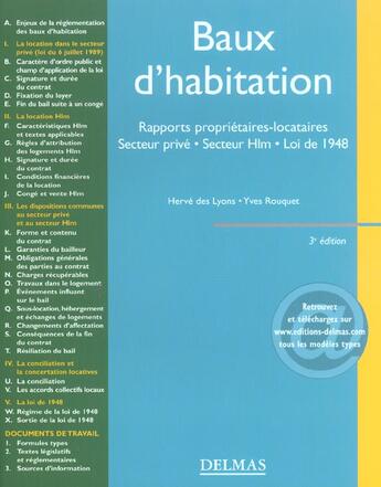 Couverture du livre « Baux d'habitation : rapports proprietaires-locataires, secteur prive, secteur hlm, loi de 1948 (3e édition) » de Yves Rouquet et Herve Des Lyons aux éditions Delmas