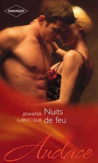 Couverture du livre « Nuits de feu » de Jennifer Labrecque aux éditions Harlequin